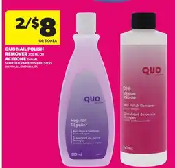 Real Canadian Superstore QUO NAIL POLISH REMOVER 300 ML OR ACETONE 240 ML offer