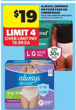 Real Canadian Superstore ALWAYS, DEPENDS OR POISE PADS OR UNDERWEAR offer