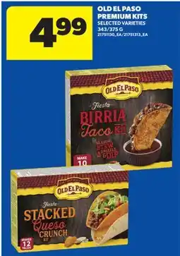 Real Canadian Superstore OLD EL PASO PREMIUM KITS, 343/375 G offer