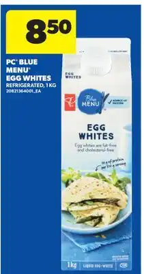 Real Canadian Superstore PC BLUE MENU EGG WHITES REFRIGERATED offer