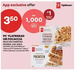 Real Canadian Superstore PC FLATBREAD OR FOCACCIA offer