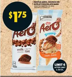 Real Canadian Superstore NESTLÉ AERO, CRUNCH OR KITKAT CHOCOLATE BARS offer
