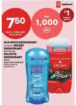 Real Canadian Superstore OLD SPICE DEODORANT, 73-144 G, SECRET DEODORANT, 68-116 G OR GILLETTE DEODORANT, 108 G offer