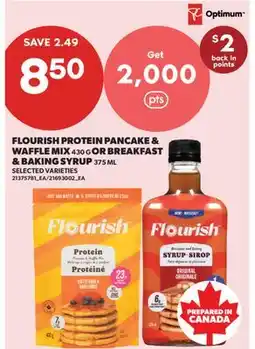 Real Canadian Superstore FLOURISH PROTEIN PANCAKE & WAFFLE MIX, 430 G OR BREAKFAST & BAKING SYRUP, 375 ML offer