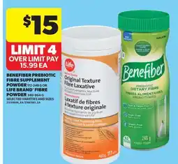 Real Canadian Superstore BENEFIBER PREBIOTIC FIBRE SUPPLEMENT POWDER 112-248 G OR LIFE BRAND FIBRE POWDER 340-864 G offer