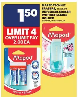 Real Canadian Superstore MAPED TECHNIC ERASERS, 2 PACK OR UNIVERSAL ERASER WITH REFILLABLE HOLDER offer