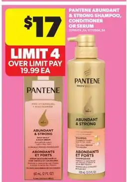 Real Canadian Superstore PANTENE ABUNDANT & STRONG SHAMPOO, CONDITIONER OR SERUM offer
