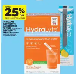 Real Canadian Superstore HYDRALYTE ELECTROLYTE MAINTENANCE POWDER, 10-12 SACHETS, ELECTROLYTE TABLETS, 20 TABLETS offer