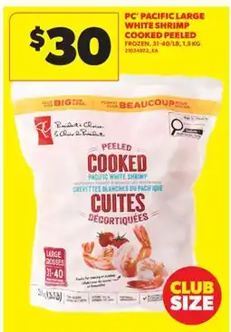 Real Canadian Superstore PC PACIFIC LARGE WHITE SHRIMP COOKED PEELED, 31-40/LB offer