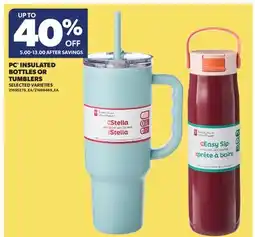 Real Canadian Superstore PC INSULATED BOTTLES OR TUMBLERS offer