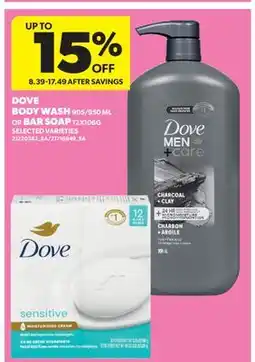 Real Canadian Superstore DOVE BODY WASH, 905/950 ML OR BAR SOAP offer