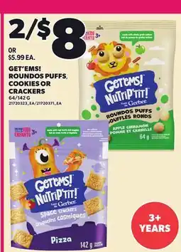 Loblaws GET'EMS! ROUNDOS PUFFS, COOKIES OR CRACKERS, 64/142 G offer