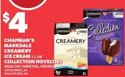 Loblaws CHAPMAN'S MARKDALE CREAMERY ICE CREAM, 2 L or COLLECTION NOVELTIES offer