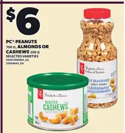 Loblaws PC PEANUTS, 700 G, ALMONDS OR CASHEWS, 200 G offer