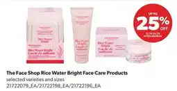 Real Canadian Superstore THE FACE SHOP RICE WATER BRIGHT FACE CARE PRODUCTS offer
