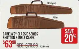 Cabela's CABELA'S CLASSIC SERIES SHOTGUN & RIFLE CASES offer
