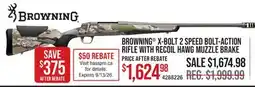 Cabela's BROWNING X-BOLT 2 SPEED BOLT-ACTION RIFLE WITH RECOIL HAWG MUZZLE BRAKE offer