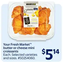 Walmart Your Fresh Market butter or cheese mini croissants offer