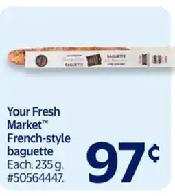 Walmart Your Fresh Market French-style baguette offer