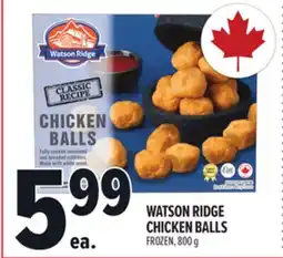 Metro WATSON RIDGE CHICKEN BALLS offer
