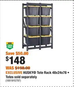 Home Depot EXCLUSIVE HUSKY Tote Rack 48x24x78 • Totes sold separately offer