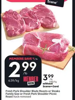 Sobeys Fresh Pork Shoulder Blade Roasts or Steaks Family Size or Fresh Pork Shoulder Picnic Roast offer