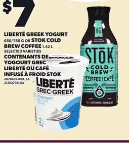 Independent Grocer LIBERTÉ GREEK YOGURT, 650/750 G OR STOK COLD BREW COFFEE offer