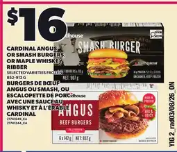 Independent Grocer CARDINAL ANGUS OR SMASH BURGERS, OR MAPLE WHISKEY RIBBER offer