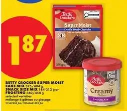 No Frills BETTY CROCKER SUPER MOIST CAKE MIX, 375/380 G, SNACK SIZE MIX, 184-212 G OR FROSTING, 340/450 G offer