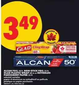 No Frills ALCAN FOIL 50 ft., NON-STICK FOIL 25 ft. GLAD CLINGWRAP 60 m or REYNOLDS PARCHMENT PAPER 35 ft offer