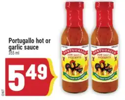 Marché Adonis PORTUGALLO HOT OR GARLIC SAUCE offer