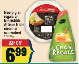 Marché Adonis Nuovo gran regale or Irrésistible Artisan triple cream or camembert offer