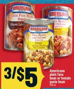 Marché Adonis AMERICANA PLAIN FAVA BEAN OR TOMATO PASTE BEAN offer