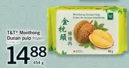 Fortinos T&T MONTHONG DURIAN PULP offer