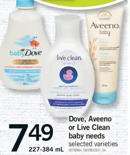 Fortinos DOVE, AVEENO OR LIVE CLEAN BABY NEEDS offer