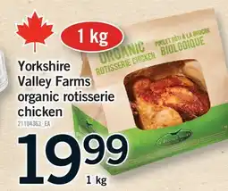 Fortinos YORKSHIRE VALLEY FARMS ORGANIC ROTISSERIE CHICKEN offer