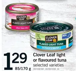 Fortinos CLOVER LEAF LIGHT OR FLAVOURED TUNA, 85/170 G offer
