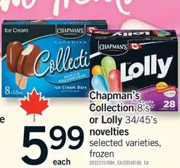Fortinos CHAPMAN'S COLLECTION, 8'S OR LOLLY 34/45'S NOVELTIES offer