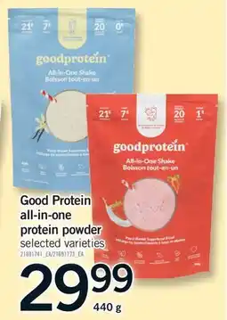 Fortinos GOOD PROTEIN ALL-IN-ONE PROTEIN POWDER offer