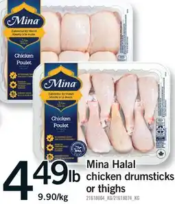 Fortinos MINA HALAL CHICKEN DRUMSTICKS OR THIGHS offer