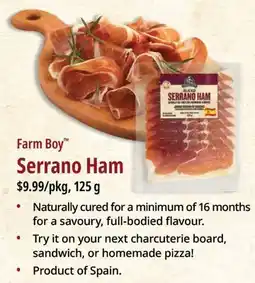 Farm Boy Farm Boy Serrano Ham offer