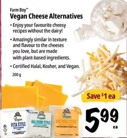 Farm Boy Farm Boy Vegan Cheese Alternatives offer