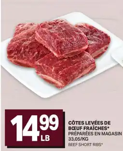 L'Intermarché CÔTES LEVÉES DE BŒUF FRAÎCHES* PRÉPARÉES EN MAGASIN | BEEF SHORT RIBS offer
