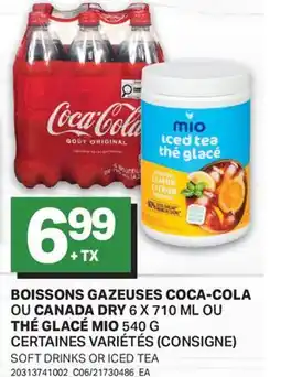 L'Intermarché BOISSONS GAZEUSES, 6 X 710 ML OU THÉ GLACÉ, 540 G | SOFT DRINKS OR ICED TEA offer