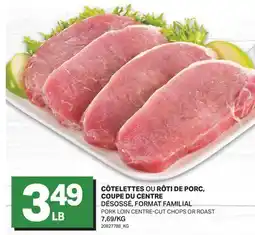 L'Intermarché CÔTELETTES OU RÔTI DE PORC, COUPE DU CENTRE | PORK LOIN CENTRE-CUT CHOPS OR ROAST offer
