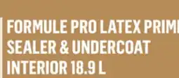 Canac Formule Pro Latex Primer-Sealer & Undercoat Interior 18.9L offer