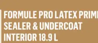 Canac Formule Pro Latex Primer-Sealer & Undercoat Interior 18.9L offer