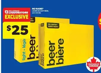 Real Canadian Liquorstore NO NAME Lager or Light Beer offer