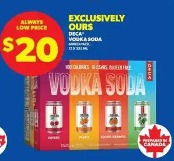 Real Canadian Liquorstore DECA Vodka Soda Mixed Pack offer