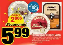 Super C fromage gouda Monsieur Gustav offer